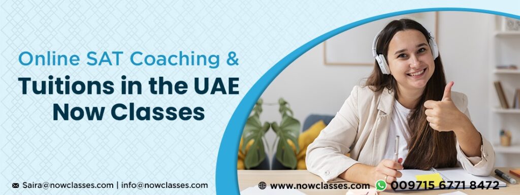Online SAT Coaching and Tuitions in the UAE – Now Classes