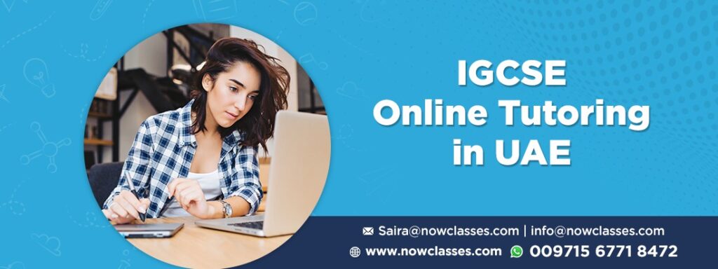 IGCSE Online Tutoring in UAE: Benefits, Challenges, Online Resources and How to Succeed