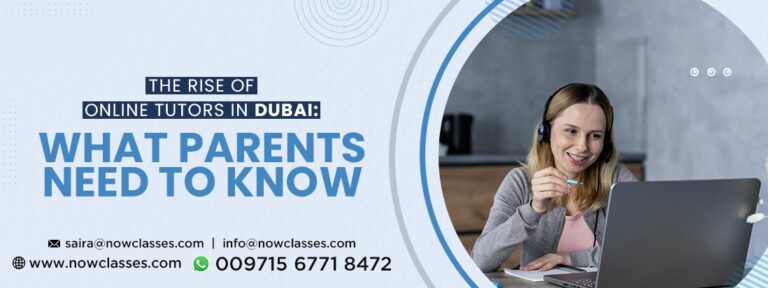 The Rise of Online Tuitions in Dubai: What Parents Need to Know