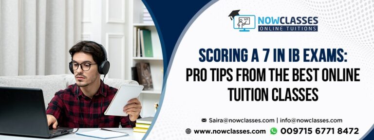Scoring a 7 in IB Exams: Pro Tips from the Best Online Tuition Classes