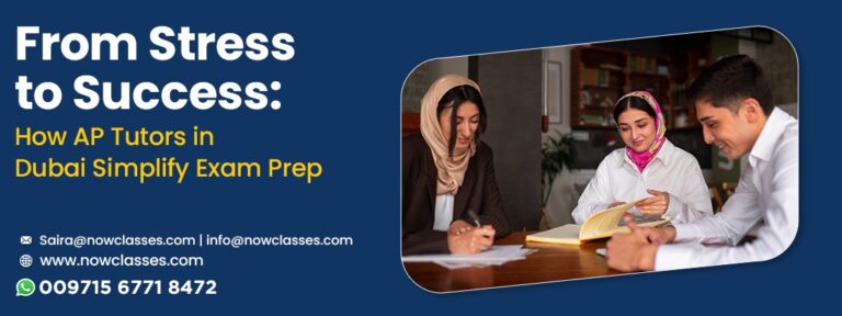 From Stress to Success: How AP Tutors in Dubai Simplify Exam Prep