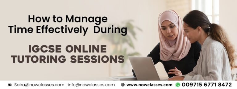 How to Manage Time Effectively During IGCSE Online Tutoring Sessions