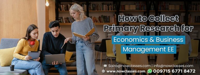 How to Collect Primary Research for Economics & Business Management EE