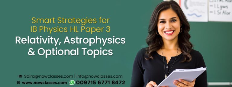 Smart Strategies for IB Physics HL Paper 3: Relativity, Astrophysics & Optional Topics