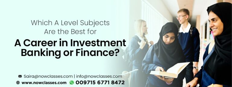 Which A Level Subjects Are the Best for a Career in Investment Banking or Finance?