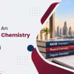 What To Expect from An Experienced IGCSE Chemistry Tuition Teacher in Dubai & Abu Dhabi