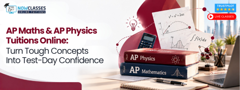 AP Maths & AP Physics Tuitions Online: Turn Tough Concepts Into Test-Day Confidence