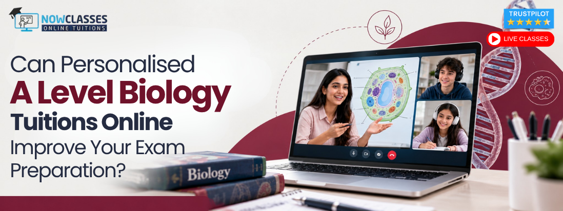 Can Personalised A Level Biology Tuitions Online Improve Your Exam Preparation?